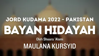 BAYAN HIDAYAH JORD KUDAMA - Terjemah Melayu || Maret 2022 - Raiwind ||  SHURA 'ALAMI MAULANA KURSYID