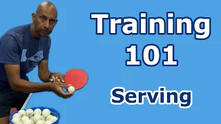 Training 101 | Serving | PingSkills | Table Tennis