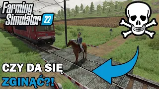 CZY DA SIĘ ZGINĄĆ W FARMING SIMULATOR 22☠️🤔 CZYLI 22 SPOSOBY NA ŚMIERĆ W FARMING SIMULATOR 22!!!