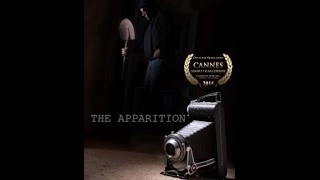 The Apparition Short Film (Official Selection Cannes Film Festival)