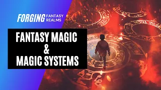 Magic Systems: A Worldbuilding How To