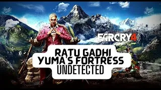 Far Cry 4 Fortress: Ratu Gadhi-Yuma's Fortress (Undetected)