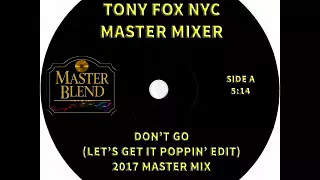 Tony Fox NYC - Don't Go 2017 Master Mix