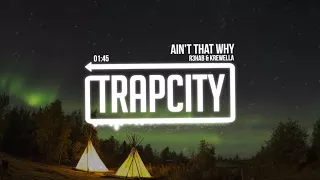 R3HAB & Krewella - Ain't That Why