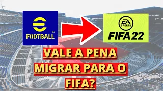 VALE A PENA MIGRAR DO PES ( EFOOTBALL ) PARA O FIFA ?