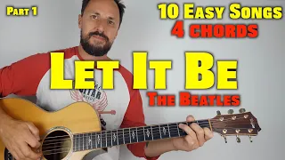 10 Easy Songs 4 Chords (part 1) Let It Be The Beatles