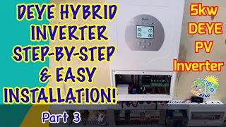 PART 3- DEYE 5Kw HYBRID INVERTER, STEP-BY-STEP & EASY INSTALLATION! Testing portion.#DEYE #SOLARENZ