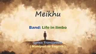 Meikhu (English lyrics translation | Unofficial) - Life in Limbo