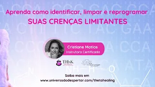 Aprenda como identificar, limpar e reprogramar SUAS CRENÇAS LIMITANTES