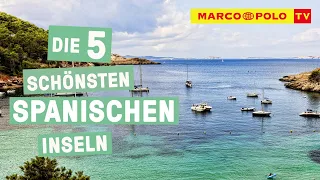 Sonne, Strand, Spanien! - Die Top 5 schönsten Inseln Spaniens