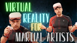 Is VR Good for Martial Artists?  Black Belt Shares Thoughts