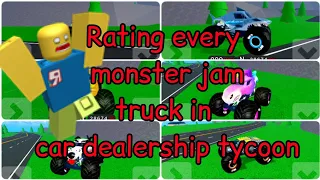 rating every monster jam truck in car dealership tycoon Roblox