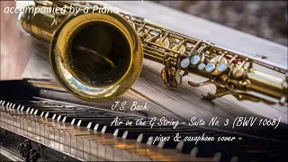 Bach: Air on the G String from Suite No. 3 (BWV 1068) - piano & saxophone cover