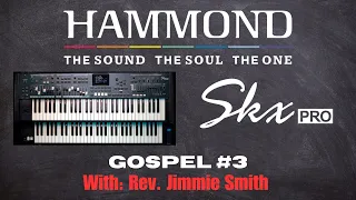 SkxPRO•VIDEO DEMO Gospel#3-Rev. Jimmie Smith
