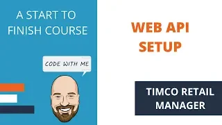 Creating a WebAPI with Authentication - A TimCo Retail Manager Video