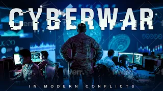 The Use of Cyberwar in Modern Conflicts