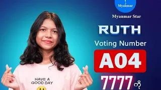 Ruth A04 - Myanmar STAR top12 First Round Performance GroupB