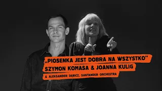 Szymon Komasa & Joanna Kulig, Aleksander Dębicz - Piosenka jest dobra na wszystko [Official Video]