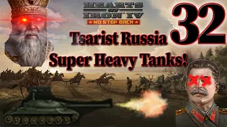 No Step Back! | Tsarist Russia Civil War & Super Heavy Tanks | Ep. 32