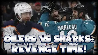 Edmonton Oilers vs San Jose Sharks Game Preview | Oilers Looking For Revenge Against Sharks