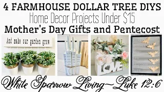 4 DOLLAR TREE DIYS | FARMHOUSE HOME DECOR UNDER $15 | MOTHER’S DAY & PENTECOST MIRACLE