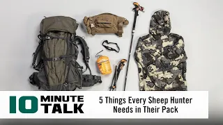 #10MinuteTalk - 5 Things Every Sheep Hunter Needs in Their Pack