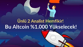 Bu Altcoin %1.000 Yükselecek!!