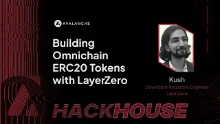 Building Omnichain ERC-20 Tokens with LayerZero: Avalanche Hack House I Denver