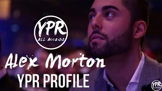 YPR Profile | Alex Morton | YPR All Access