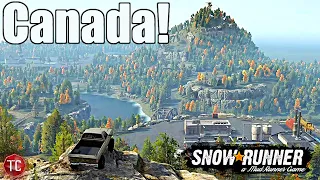 SnowRunner: NEW MAP! WELCOME TO CANADA!! Best Map Yet?