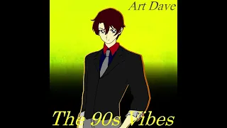 Art Dave (feat. IA) - The 90s Vibes