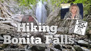 HIKING BONITA FALLS                 Lytle Creek, CA.