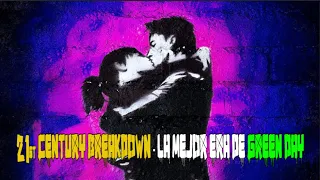 21st Century Breakdown - La Mejor Era de Green Day