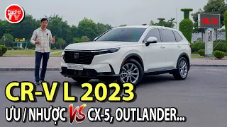 Đánh giá Honda CR-V L 2023 - Ưu, nhược, cách âm và những khác biệt với CX-5 & Outlander | TIPCAR TV