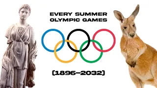 Every Summer Olympic Games (1896-2032)