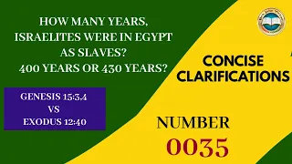 HOW MANY YEARS, ISRAELITES WERE IN EGYPT AS SLAVES? 400 YEARS OR 430 YEARS?