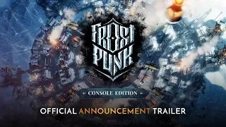 FrostPunk: Версия для консолей | Официальный трейлер