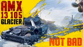 AMX 13 105 || Glacier || Not Bad