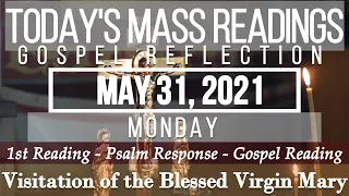 Today's Mass Readings & Reflection | May 31, 2021 - Monday (Visitation of the Blessed Virgin Mary)