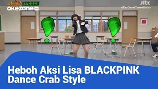 HEBOH AKSI LISA BLACKPINK DANCE CRAB STYLE YANG BIKIN GEMPAR NETIZEN