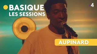 AUPINARD - Basique, les sessions