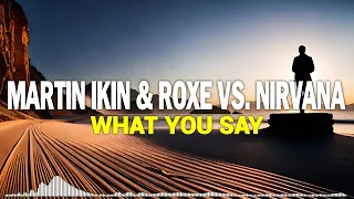 Martin Ikin & Roxe vs Nirvana-Supa Sharp vs Smells Like A Teen Spirit(WeDamnz Mashup)[FREE DOWNLOAD]