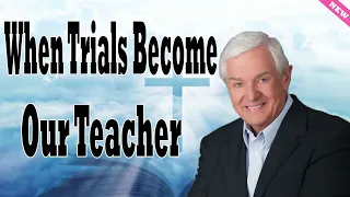 When Trials Become Our Teacher   Dr  David Jeremiah 2024  Job 2 1 13