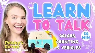 Learn to Talk for Toddlers - Colors, Counting, & Vehicles | Best Toddler Learning Video | For Kids