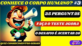 ✅😃😃 25 PERGUNTAS ANATOMIA CORPO HUMANO - TESTE 2023 QUIZ CONHECIMENTOS GERAIS 2023 #36