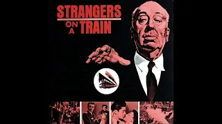 Strangers On A Train Suite (Dimitri Tiomkin - 1951)