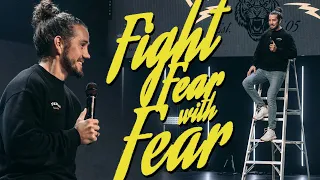 Fight Fear with Fear // Ethan Matott