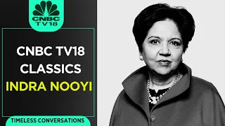 Indra Nooyi Talks About Her Journey & More | Timeless Conversations | CNBC TV18 Classics