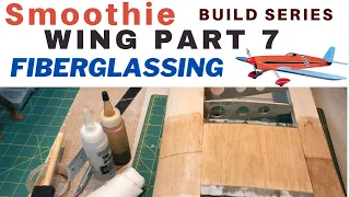 Balsa USA Smoothie RC Plane Kit Build No 9, Wing Construction Part 7, How to Fiberglass Wing Center
