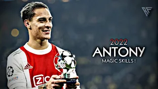 Antony ● Magic Skills & Goals - Assists ◉ 2022 | HD |